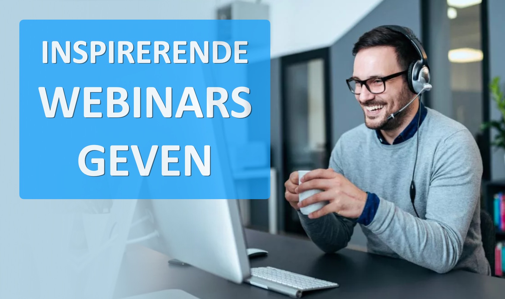 webinars geven